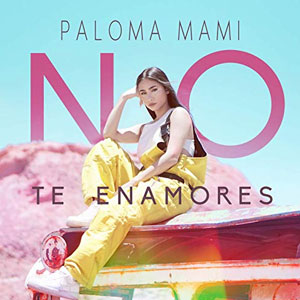 Álbum No Te Enamores de Paloma Mami