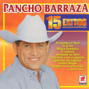 Álbum 15 Éxitos de Pancho Barraza