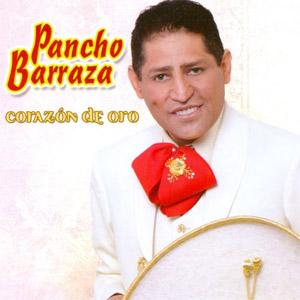 Álbum Corazón De Oro de Pancho Barraza