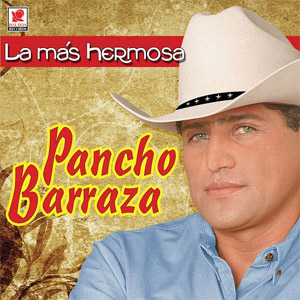 Álbum La Más Hermosa de Pancho Barraza