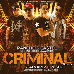 Álbum Criminal (Remix) de Pancho y Castel