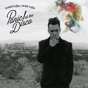 Álbum Too Weird To Live, Too Rare To Die!  de Panic! At The Disco