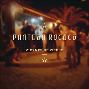 Álbum Viernes De Webeo de Panteón Rococo