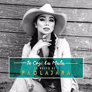 Álbum Te Cogí La Mala de Paola Jara