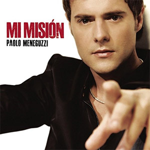 Álbum Mi Misión de Paolo Meneguzzi