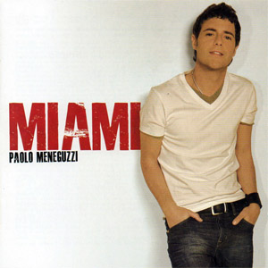 Álbum Miami  de Paolo Meneguzzi