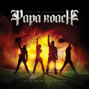 Álbum Time For Annihilation de Papa Roach