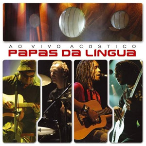 Álbum Ao Vivo Acústico de Papas Da Língua