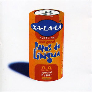 Álbum Xa La La de Papas Da Língua