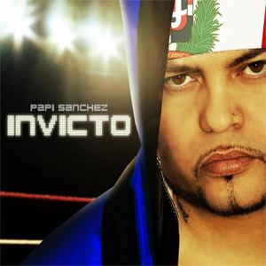 Álbum Invicto de Papi Sánchez