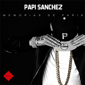 Álbum Memorias De París de Papi Sánchez