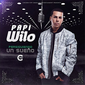 Álbum Persiguiendo un Sueño de Papi Wilo