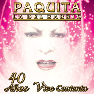 Álbum 40 Años Vivo Contenta de Paquita la del Barrio
