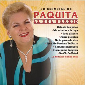 Álbum Lo Escencial de Paquita La Del Barrio de Paquita la del Barrio