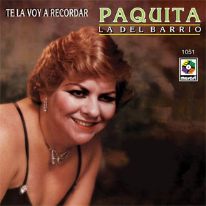 Álbum Te La Voy A Recordar de Paquita la del Barrio