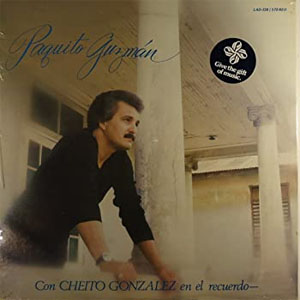 Álbum Con Cheito González En El Recuerdo de Paquito Guzmán