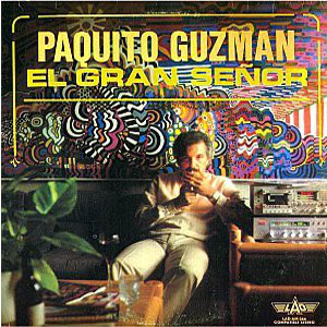 Álbum El Gran Señor de Paquito Guzmán