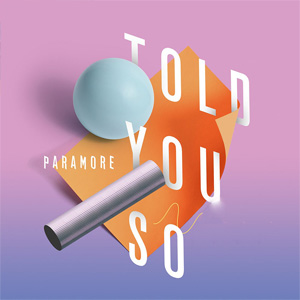 Álbum Told You So de Paramore
