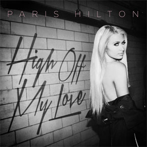 Álbum High Off My Love de Paris Hiltón
