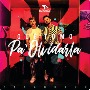 Álbum Qué Tomo Pa' Olvidarla de Pasabordo