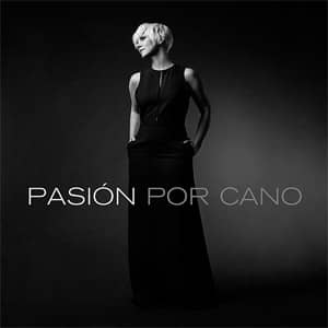 Álbum Pasión Por Cano de Pasión Vega