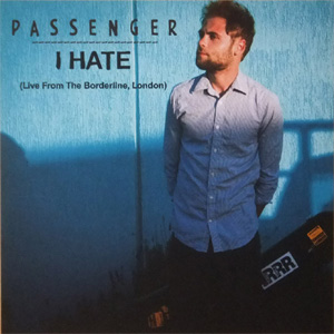 Álbum I Hate (Live From The Borderline, London) de Passenger