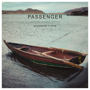 Álbum Somebody's Love de Passenger