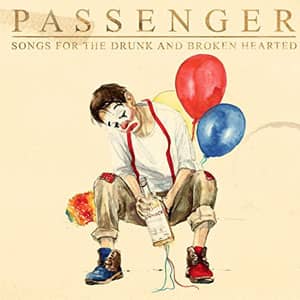 Álbum Songs for the Drunk and Broken Hearted (Deluxe) de Passenger