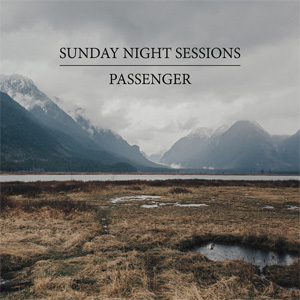 Álbum Sunday Night Sessions de Passenger