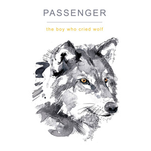 Álbum The Boy Who Cried Wolf de Passenger