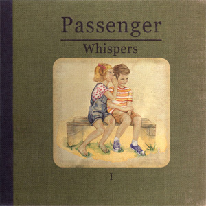 Álbum Whispers (Deluxe Edition)  de Passenger