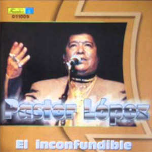 Álbum El Inconfundible de Pastor López