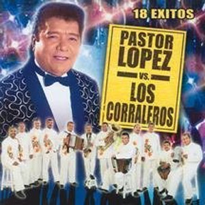 Álbum Pastor López Y Los Corraleros de Pastor López