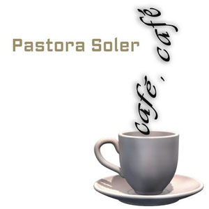 Álbum Café Café de Pastora Soler