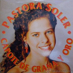 Álbum Capote De Grana Y Oro de Pastora Soler