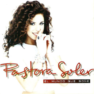 Álbum El Mundo Que Soñé de Pastora Soler