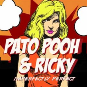 Álbum Imperfectly Perfect ft Ricky de Pato Pooh