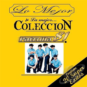 Álbum La Mejor De La Colección de Patrulla 81