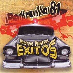 Álbum Nuestros Primeros Éxitos de Patrulla 81