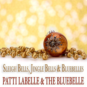 Álbum Sleigh Bells, Jingle Bells & Bluebelles (Merry Christmas Collection) [Remastered] de Patti LaBelle