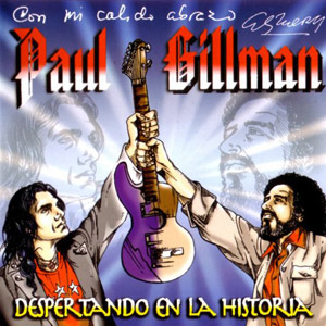 Álbum Despertando en la Historia de Paul Gillman