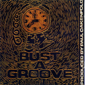 Álbum Bust A Groove (Session One) de Paul Oakenfold