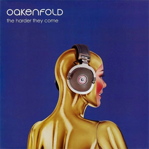 Álbum The Harder They Come de Paul Oakenfold