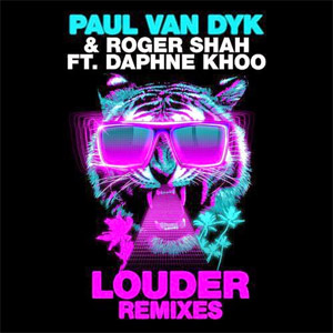 Álbum Louder (Remixes) de Paul Van Dyk
