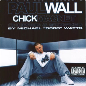 Álbum Chick Magnet (Chopped & Screwed) de Paul Wall