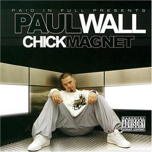 Álbum Chick Magnet de Paul Wall