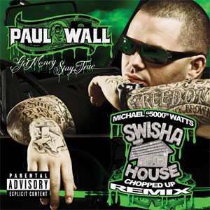 Álbum Get Money Stay True (Chopped Up Remix) de Paul Wall