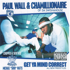Álbum Get Ya Mind Correct (Chopped & Screwed) de Paul Wall
