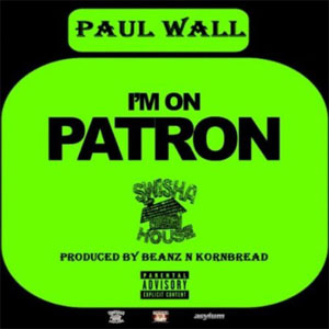 Álbum I'm On Patron de Paul Wall