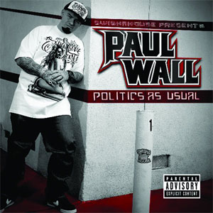 Álbum Politics As Usual de Paul Wall